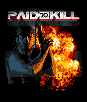 Время убивать (Paid To Kill)